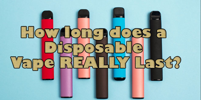 How-long-does-a-disposable-vape-really-last